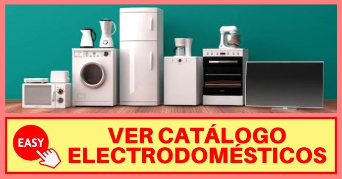 catalogo easy electrodomesticos precios descuentos